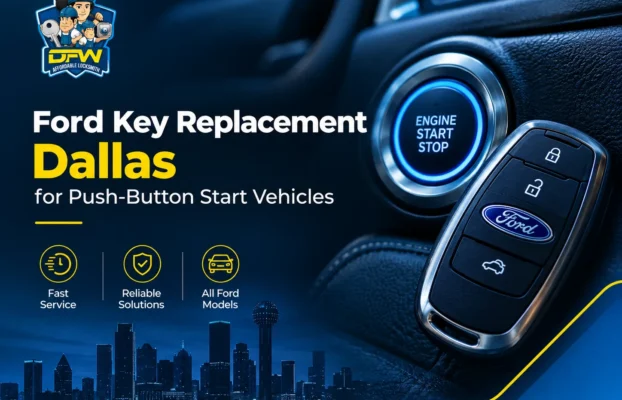 Ford Key Replacement Dallas for Push-Button Start Vehicles